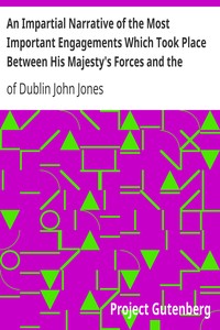 Cover of An Impartial Narrative of the Most Important Engagements Which Took Place Between His Majesty's Forc