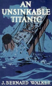 Cover of An Unsinkable Titanic Every Ship its own Lifeboat