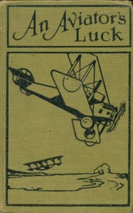 Cover of An aviator's luck