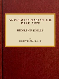 Cover of An encyclopedist of the dark ages Isidore of Seville