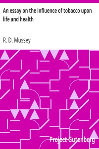 Cover of An essay on the influence of tobacco upon life and health