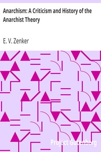 Cover of Anarchism A Criticism and History of the Anarchist Theory