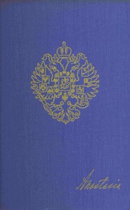 Cover of Anastasia The autobiography of H.I.H. the Grand Duchess Anastasia Nicholaevna of Russia