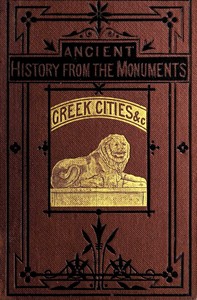 Cover of Ancient history from the monuments Greek cities & islands of Asia Minor