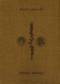 Cover of Andromache A Play in Three Acts