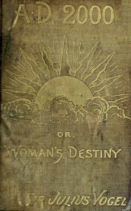 Cover of Anno Domini 2000; or, Woman's Destiny
