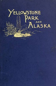 Cover of Another Summer The Yellowstone Park and Alaska