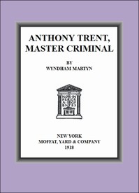 Cover of Anthony Trent, Master Criminal