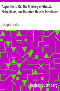 Cover of Apparitions; Or, The Mystery of Ghosts, Hobgoblins, and Haunted Houses Developed