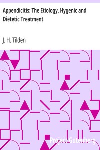 Cover of Appendicitis The Etiology, Hygenic and Dietetic Treatment