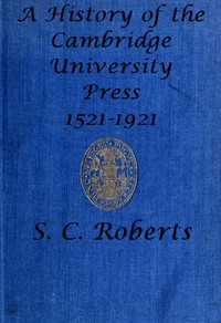 Cover of A History of the Cambridge University Press, 1521-1921