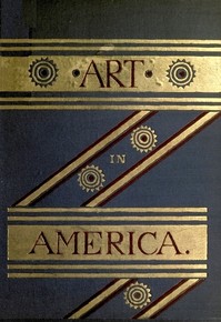 Cover of Art in America A Critical and Historial Sketch