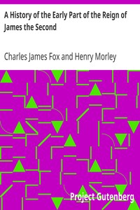 Cover of A History of the Early Part of the Reign of James the Second