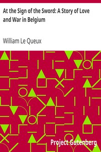Cover of At the Sign of the Sword A Story of Love and War in Belgium