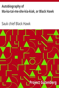 Cover of Autobiography of Ma-ka-tai-me-she-kia-kiak, or Black Hawk