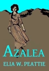 Cover of Azalea The Story of a Little Girl in the Blue Ridge Mountains