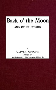 Cover of Back o' the Moon, and other stories