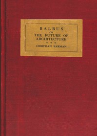 Cover of Balbus; or, the future of architecture