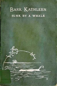 Cover of Bark Kathleen sunk by a whale