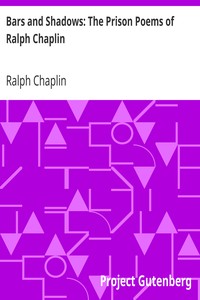 Cover of Bars and Shadows The Prison Poems of Ralph Chaplin
