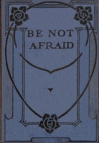 Cover of Be not afraid