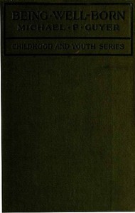 Cover of Being Well-Born An Introduction to Eugenics