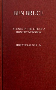 Cover of Ben Bruce Scenes in the Life of a Bowery Newsboy