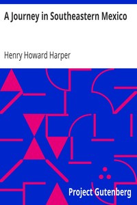Cover of A Journey in Southeastern Mexico
