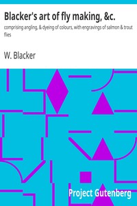 Cover of Blacker's art of fly making, &c