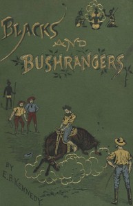 Cover of Blacks and Bushrangers Adventures in Queensland