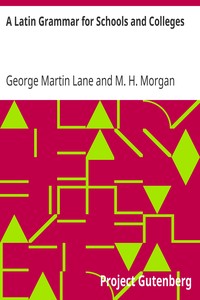 Cover of A Latin Grammar for Schools and Colleges