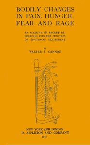 Cover of Bodily changes in pain, hunger, fear, and rage