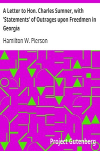 Cover of A Letter to Hon. Charles Sumner, with 'Statements' of Outrages upon Freedmen in Georgia