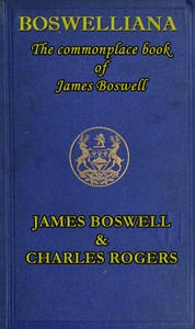 Cover of Boswelliana The Commonplace Book of James Boswell, with a Memoir and Annotations