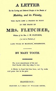 Cover of A Letter to the Loving and Beloved People of the Parish of Madeley, and Its Vicinity, Who Have Lost