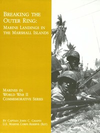 Cover of Breaking the Outer Ring Marine Landings in the Marshall Islands