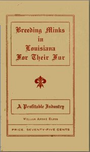 Cover of Breeding minks in Louisiana for their fur A profitable industry