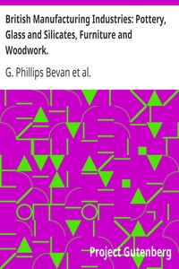 Cover of British Manufacturing Industries Pottery, Glass and Silicates, Furniture and Woodwork