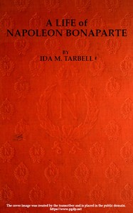 Cover of A Life of Napoleon Bonaparte, with a Sketch of Josephine, Empress of the French