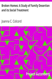 Cover of Broken Homes A Study of Family Desertion and its Social Treatment