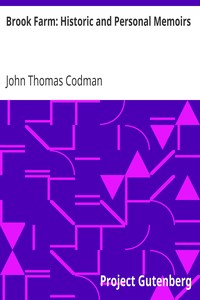 Cover of Brook Farm Historic and Personal Memoirs