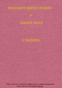 Cover of Buddhist birth stories; or, Jataka tales, Volume 1
