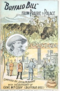 Cover of Buffalo Bill from Prairie to Palace An Authentic History of the Wild West