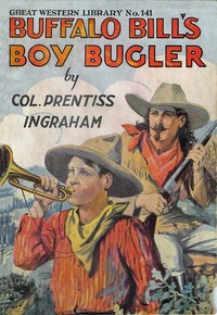 Cover of Buffalo Bill's Boy Bugler; Or, The Last of the Indian Ring