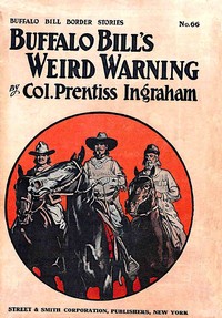 Cover of Buffalo Bill's Weird Warning; Or, Dauntless Dell's Rival
