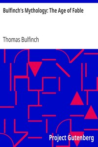Cover of Bulfinch's Mythology The Age of Fable