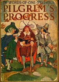 Cover of Bunyan's Pilgrim's Progress In Words of One Syllable
