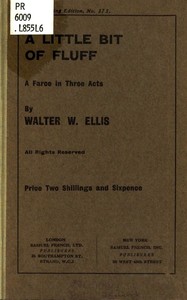 Cover of A Little Bit of Fluff A Farce in Three Acts