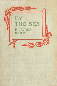 Cover of By the Sea, and Other Verses