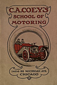 Cover of C.A. Coey's School of Motoring, 1424-26 Michigan Ave. Chicago